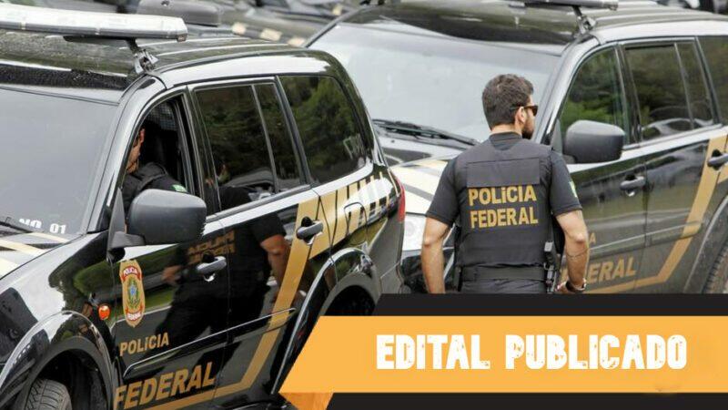 Concurso PF: SAIU O EDITAL