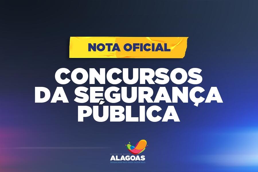 Nota oficial sobre os concursos da Segurança Pública